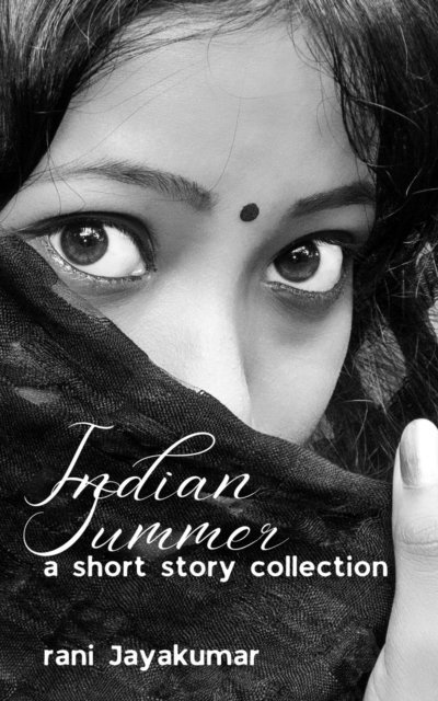 rani Jayakumar - Indian Summer, E-bok