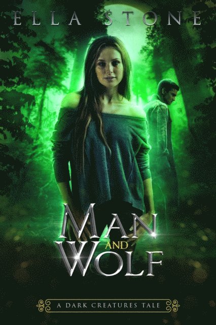 Ella Stone - Man and Wolf, E-bok