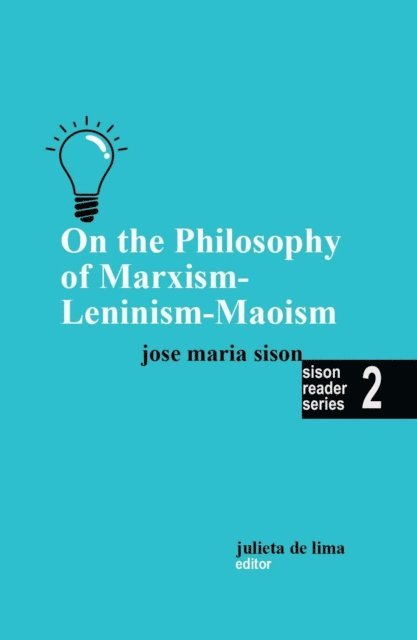 Jose Maria Sison - On the Philosophy of Marxism-Leninism-Maoism, E-bok