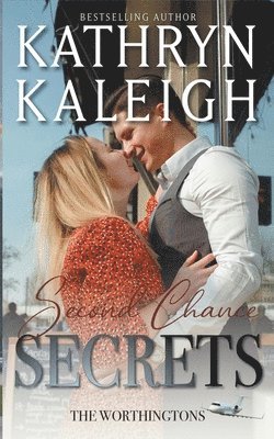 Kathryn Kaleigh - Second Chance Secrets, Häftad