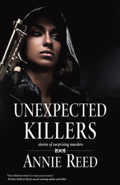 Annie Reed - Unexpected Killers, E-bok