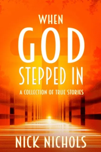 Nick Nichols - When God Stepped In: A Collection of True Stories, E-bok. Tillgänglighet: Lägg i varukorg