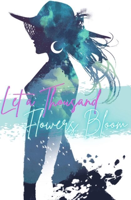Maria Ying - Let a Thousand Flowers Bloom: A Transfeminine Anthology, E-bok