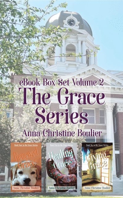 Anna Christine Boulier - Grace Series Box Set Volume 1, E-bok