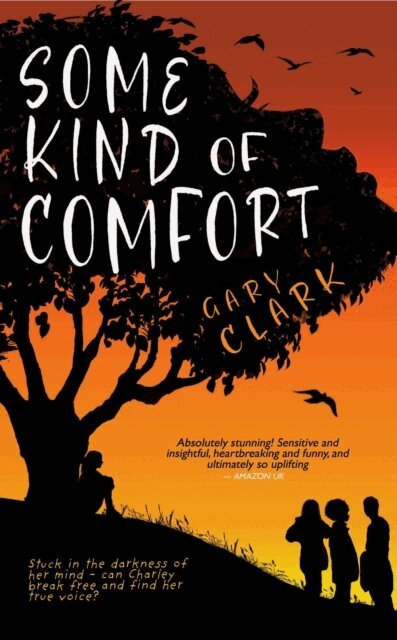 Gary Clark - Some Kind of Comfort, E-bok