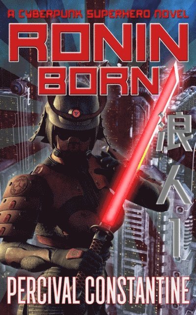 Percival Constantine - Ronin Born, E-bok