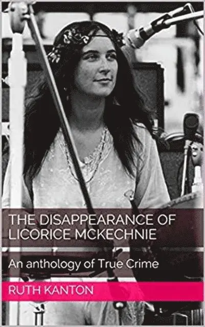 Ruth Kanton - Disappearance of Licorice McKechnie, E-bok. Tillgänglighet: Lägg i varukorg