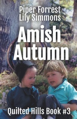 Piper Forrest, Lily Simmons - One Amish Autumn, Häftad