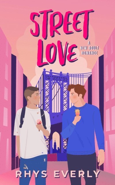 Rhys Writes Romance, Rhys Everly - Street Love, E-bok