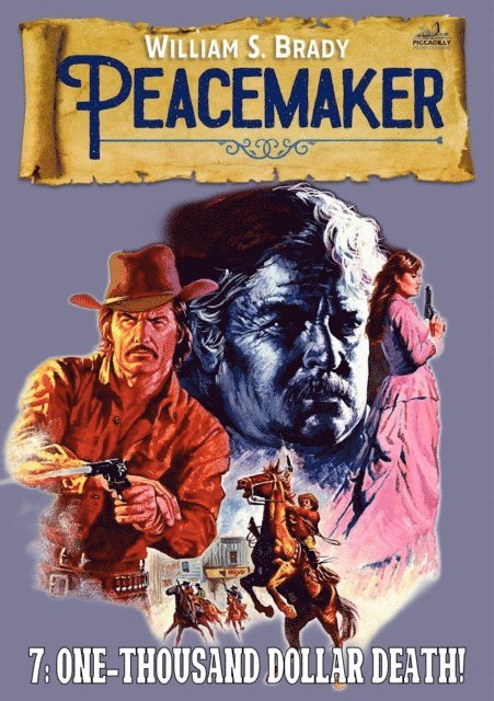 William S. Brady - One-Thousand Dollar Death (A Peacemaker Western #7), E-bok. Tillgänglighet: Lägg i varukorg