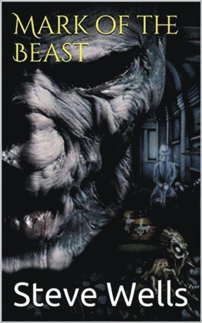 Steve Wells - Mark of the Beast, E-bok