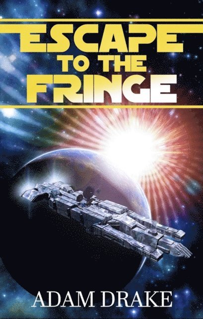 Adam Drake - Escape to the Fringe, E-bok