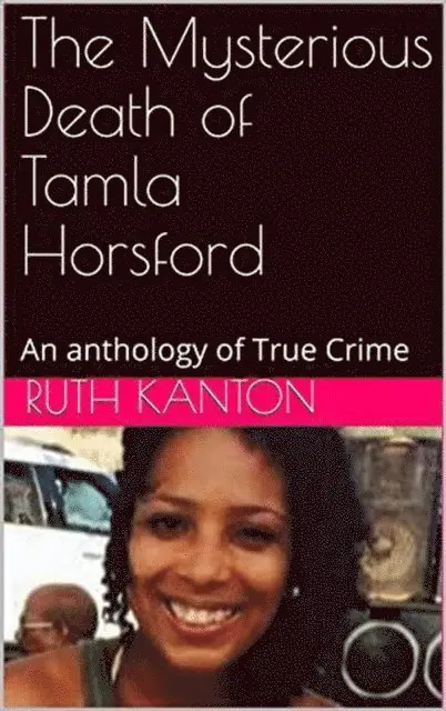 Ruth Kanton - Mysterious Death of Tamla Horsford, E-bok. Tillgänglighet: Lägg i varukorg