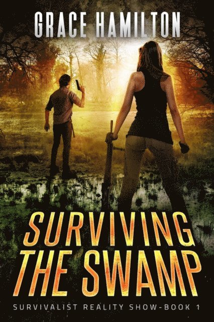 Grace Hamilton - Surviving the Swamp, E-bok