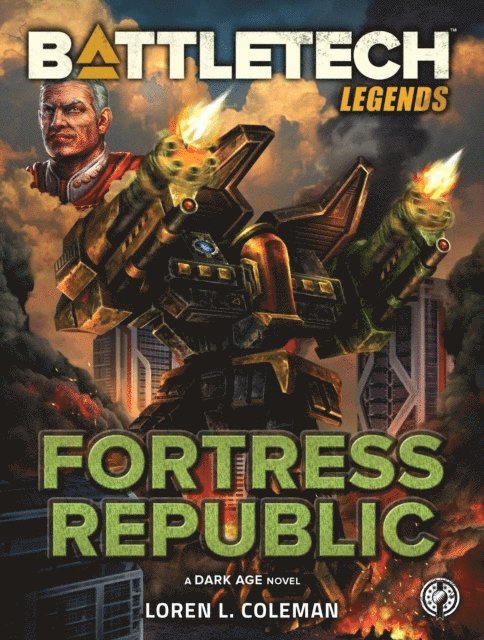 Loren L. Coleman - BattleTech Legends: Fortress Republic, E-bok