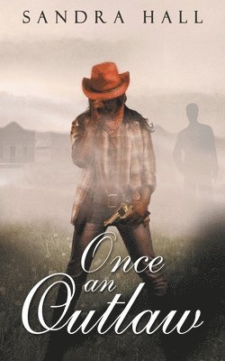 Sandra Hall - Once An Outlaw, Häftad