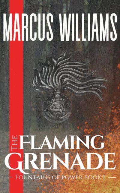 Marcus Williams - Flaming Grenade, E-bok
