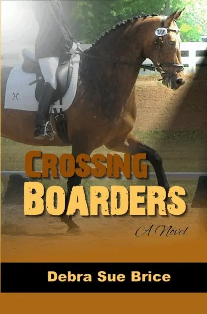 Debra Sue Brice - Crossing Boarders, E-bok. Tillgänglighet: Lägg i varukorg