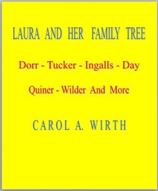 Carol A. Wirth - Laura and Her Family Tree, E-bok