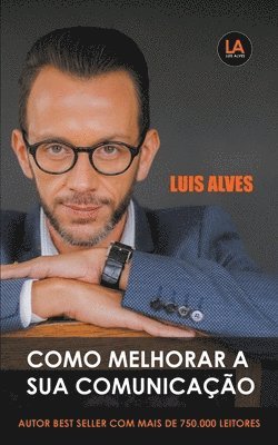 Luis Alves - Como Melhorar A Sua Comunicação, Häftad. Tillgänglighet: Lägg i varukorg