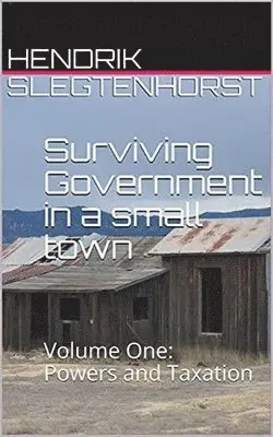 Hendrik Slegtenhorst - Surviving Government in a Small Town, Häftad. Tillgänglighet: Lägg i varukorg