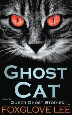 Foxglove Lee - Ghost Cat, Häftad. Tillgänglighet: Lägg i varukorg