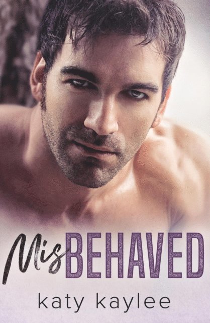 Katy Kaylee - Misbehaved, E-bok