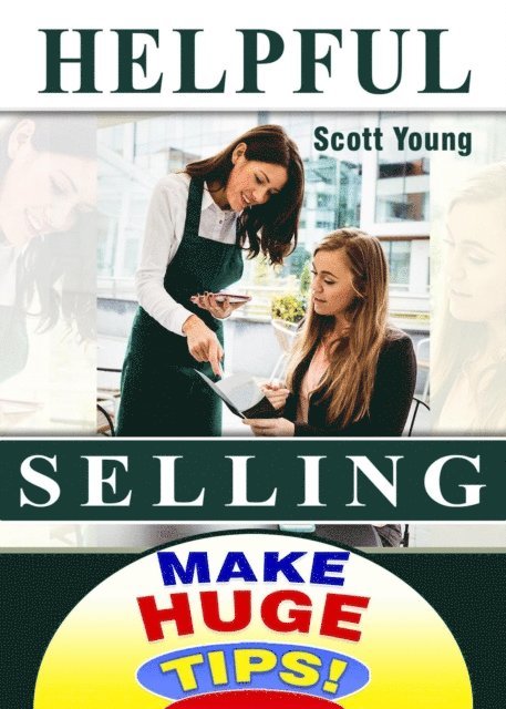 Scott Young - Helpful Selling, E-bok