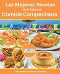 Las Mejores Recetas de la Sabrosa Cocina Campechana Campeche !Quiero estar ahi!