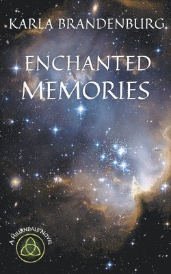 Karla Brandenburg - Enchanted Memories, Häftad
