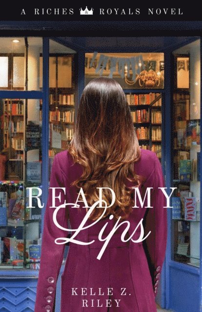 Kelle Z Riley - Read My Lips, E-bok