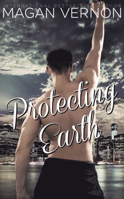 Magan Vernon - Protecting Earth, E-bok