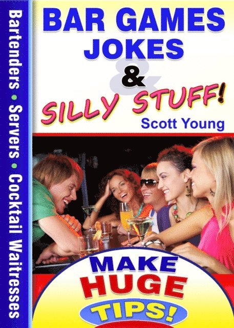 Scott Young - Bar Games, Jokes & Silly Stuff!, E-bok