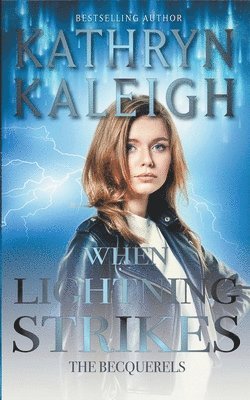 Kathryn Kaleigh - When Lightning Strikes, Häftad