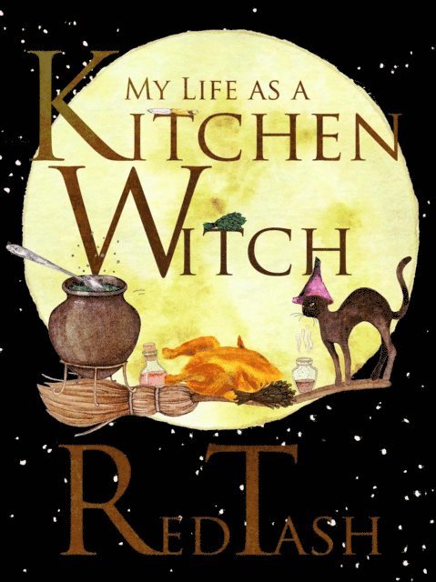 Red Tash - My Life As a Kitchen Witch, E-bok. Tillgänglighet: Lägg i varukorg