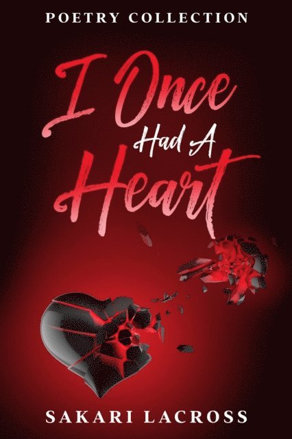 Sakari Lacross - I Once Had A Heart, E-bok
