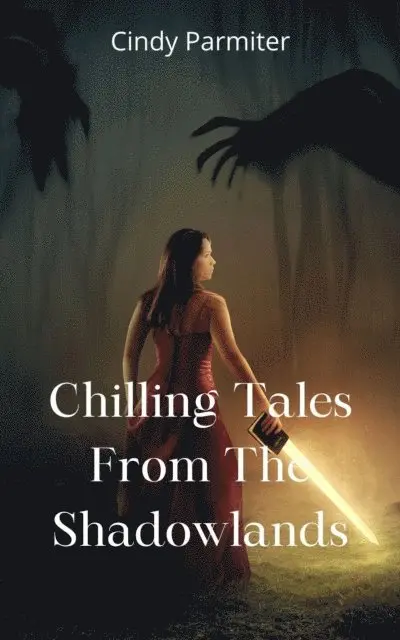 Cindy Parmiter - Chilling Tales From The Shadowlands, E-bok. Tillgänglighet: Lägg i varukorg