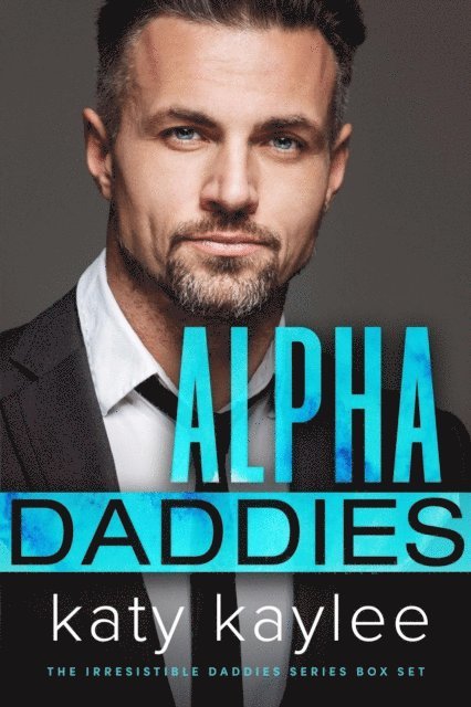 Katy Kaylee - Alpha Daddies, E-bok