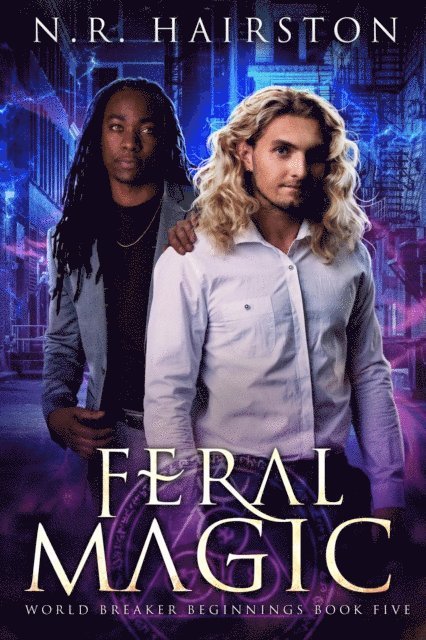 N. R. Hairston - Feral Magic, E-bok