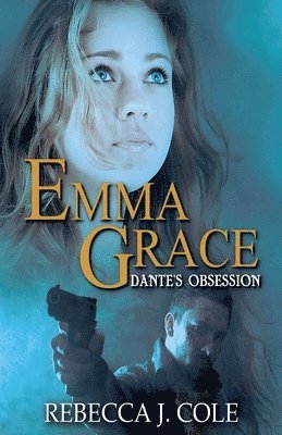 Rebecca J Cole - Emma Grace, Häftad. Tillgänglighet: Lägg i varukorg