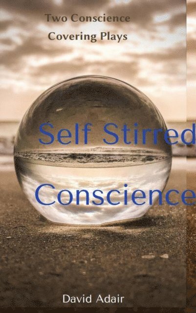 Dave Adair - Self Stirred Conscience, E-bok