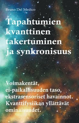 Bruno del Medico - Tapahtumien kvanttinen takertuminen ja synkronisuus, Häftad