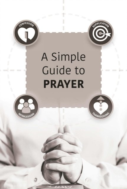 Jack Hay - Simple Guide to Prayer, E-bok