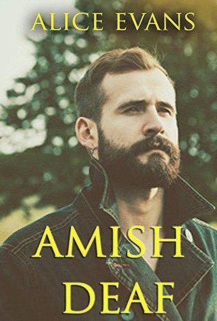 Alice Evans - Amish Deaf, E-bok