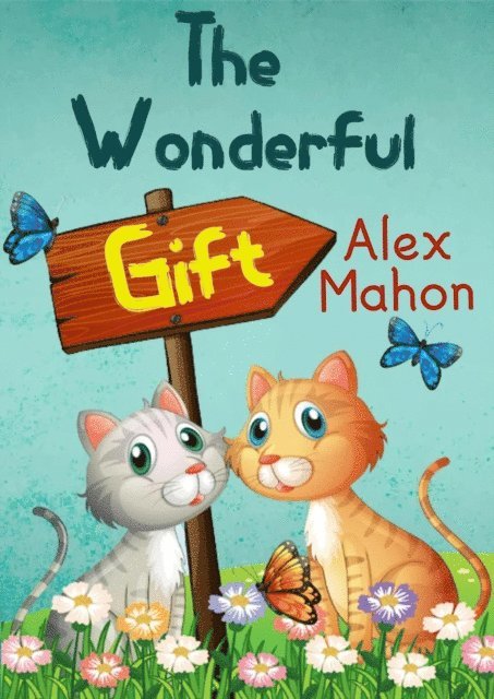 Alex Mahon - Wonderful Gift: A short story, E-bok