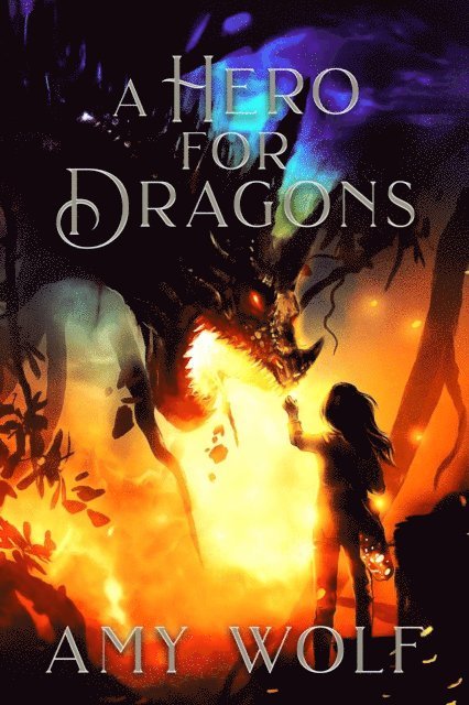 AMY WOLF - Hero for Dragons, E-bok