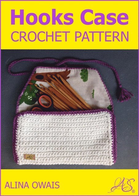 Alina Owais - Hooks Case Crochet Pattern, E-bok. Tillgänglighet: Lägg i varukorg