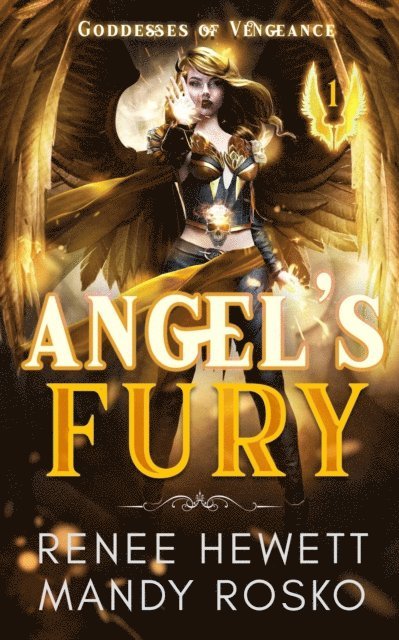 Mandy Rosko, Renee Hewett - Angel's Fury, E-bok