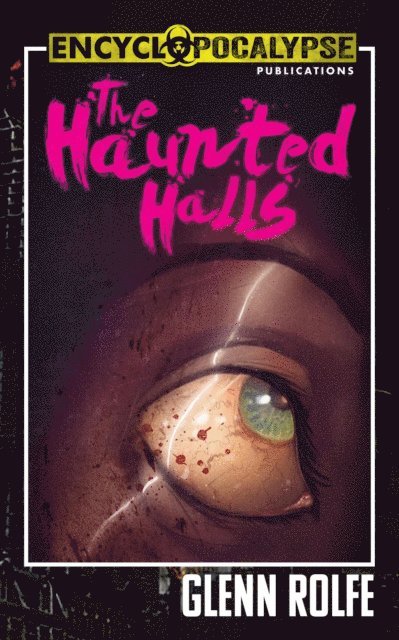 Glenn Rolfe - Haunted Halls, E-bok