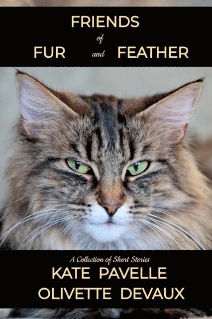 Olivette Devaux, Kate Pavelle - Friends of Fur and Feather - Short Story Collection, E-bok
